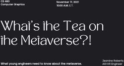 What's the Tea on the Metaverse?! - What young engineers need to know about the metaverse.