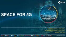 SPACE FOR 5G Stefano Cioni (D/TEC and ESA 5G TF) Florin-Catalin Grec (D/NAV and ESA 5G TF) Noordwijk, 27.01.2021 - European Space Agency