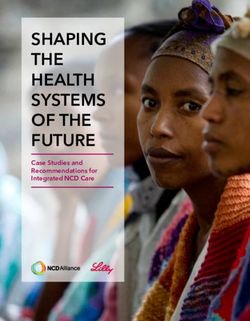 SHAPING THE HEALTH SYSTEMS OF THE FUTURE - Case Studies and Recommendations for Integrated NCD Care - NCD Alliance