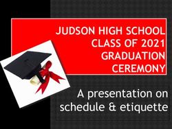 JUDSON HIGH SCHOOL CLASS OF 2021 GRADUATION CEREMONY - A presentation on schedule & etiquette