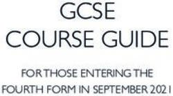 GCSE COURSE GUIDE FOR THOSE ENTERING THE FOURTH FORM IN SEPTEMBER 2021 - Canford School
