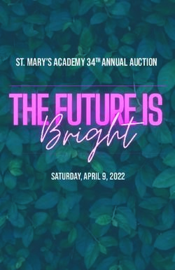 St. Mary's Academy 34th Annual Auction - Saturday, April 9, 2022