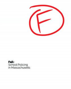 Fail: School Policing in Massachusetts - Strategies for Youth