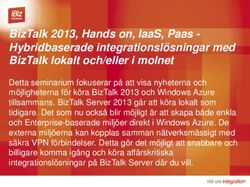 BIZTALK 2013, HANDS ON, IAAS, PAAS - HYBRIDBASERADE INTEGRATIONSL&Ouml;SNINGAR MED BIZTALK LOKALT OCH/ELLER I MOLNET