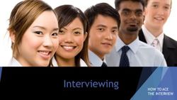 Interviewing HOW TO ACE THE INTERVIEW