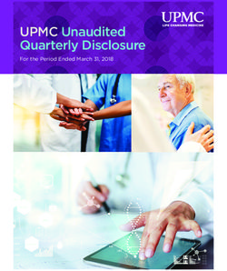 UPMC Unaudited Quarterly Disclosure - For the Period Ended March 31, 2018 - UPMC.com