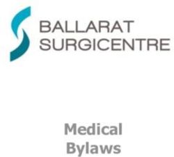 Medical Bylaws - Ballarat Surgicentre