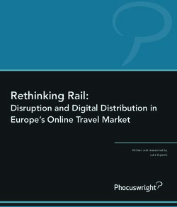 Rethinking Rail: Disruption and Digital Distribution in Europe's Online Travel Market - SilverRail