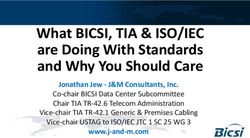 What BICSI, TIA & ISO/IEC are Doing With Standards and Why You Should Care