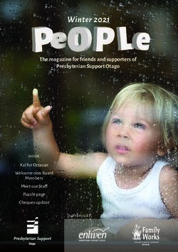 Winter 2021 The magazine for friends and supporters of Presbyterian Support Otago