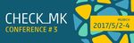 END2END MONITORING INTEGRATION IN CHECK_MK CHECK_MK CONFERENCE 2017 - MUNICH, 4TH MAY 2017 - CHECKMK