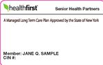 Senior Health Partners - Member Handbook - This handbook will tell you how to use your Healthfirst plan. Keep this handbook where you can find it ...