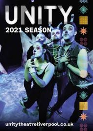 2021 SEASON - unitytheatreliverpool.co.uk