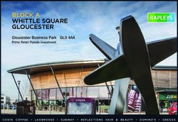 BLOCK A WHITTLE SQUARE GLOUCESTER - Gloucester Business Park I GL3 4AA Prime Retail Parade Investment - Rapleys