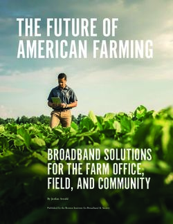 THE FUTURE OF AMERICAN FARMING - BROADBAND SOLUTIONS FOR THE FARM OFFICE, FIELD, AND COMMUNITY