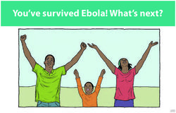 You've survived Ebola! What's next?