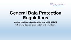 General Data Protection Regulations - An introduction to keeping data safe within CSWS E-learning Course for new staff and volunteers