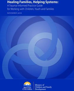 Healing Families, Helping Systems: A Trauma-Informed Practice Guide for Working with Children, Youth and Families NOVEMBER 2016 - Government of B.C.
