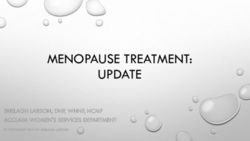 MENOPAUSE TREATMENT: UPDATE - SHELAGH LARSON, DNP, WHNP, NCMP ACCLAIM WOMEN'S SERVICES DEPARTMENT - Skin, Bones, Hearts & Private ...