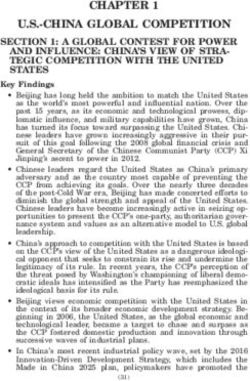U.S.-CHINA GLOBAL COMPETITION SECTION 1: A GLOBAL CONTEST FOR POWER AND INFLUENCE: CHINA'S VIEW OF STRA-TEGIC COMPETITION WITH THE UNITED STATES ...