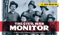 2021 Media Kit - A New Look at America's Greatest Conflict - The Civil War Monitor