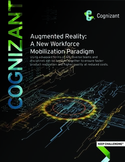 Augmented Reality: A New Workforce Mobilization Paradigm - Using advanced forms of AR, diverse teams and disciplines can be brought together to ...