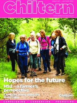Hopes for the future HS2 - a farmer's perspective Chalk streaming along the River Colne CAMPAIGNING CONSERVING PROMOTING - Chiltern Society
