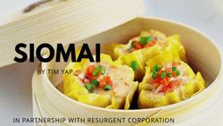 SIOMAI BY TIM YAP - IN PARTNERSHIP WITH RESURGENT CORPORATION