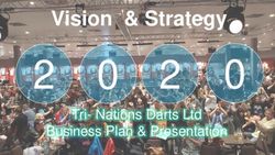 Vision & Strategy - Tri-Nations Darts Ltd Business Plan & Presentation - Scottish ...