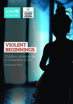 VIOLENT BEGINNINGS: Children growing up in Lebanon's crisis - December 2021 - UNICEF