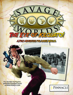 The Eye of Kilquato! A Pulp Adventure for Savage Worlds - For Use With the Pulp Pre-generated Characters Found