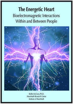 THE ENERGETIC HEART BIOELECTROMAGNETIC INTERACTIONS WITHIN AND BETWEEN PEOPLE - ROLLIN MCCRATY, PH.D.