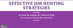 EFFECTIVE JOB HUNTING STRATEGIES - Ms. Deborah Stallings, MA, SPHR-SCP, SPHR Presenter: HR Anew Toolbox