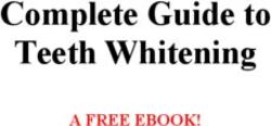 Complete Guide to Teeth Whitening - A FREE EBOOK!