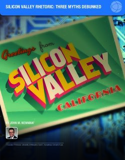 SILICON VALLEY RHETORIC: THREE MYTHS DEBUNKED - Competition Policy ...