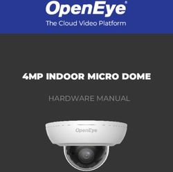 4MP INDOOR MICRO DOME - HARDWARE MANUAL - OpenEye