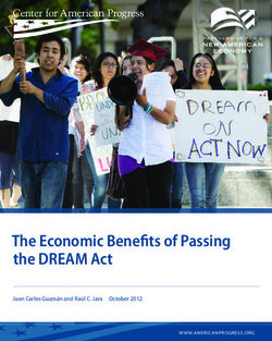 The Economic Benefits of Passing the DREAM Act - Juan Carlos Guzmán and Raúl C. Jara October 2012