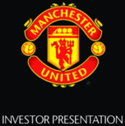 INVESTOR PRESENTATION - Manchester United