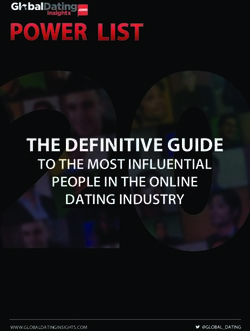THE DEFINITIVE GUIDE TO THE MOST INFLUENTIAL PEOPLE IN THE ONLINE DATING INDUSTRY - Global Dating Insights