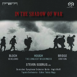 IN THE SHADOW OF WAR BLOCH - SCHELOMO - Chandos Records