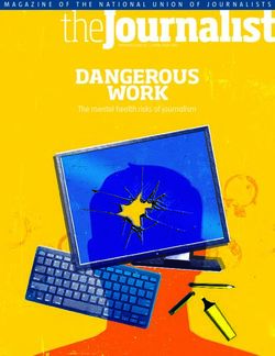 DANGEROUS WORK The mental health risks of journalism - MAGAZINE OF THE NATIONAL UNION OF JOURNALISTS