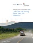Best Practices for ELD Mandates - Telematics-Driven Transformation: Part 1 M OFF - Barcoding-Canada