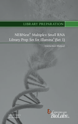 LIBRARY PREPARATION NEBNext Multiplex Small RNA Library Prep Set for Illumina (Set 1)