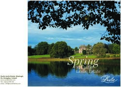Spring Castle Leslie Estate, Glaslough, Co. Monaghan, Ireland www.castleleslie.com tel: +353 47 88 100 email
