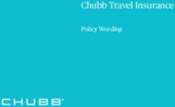 Chubb Travel Insurance - Policy Wording