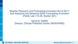 Weather Research and Forecasting Innovation Act of 2017: Sub-Seasonal and Seasonal (S2S) Forecasting Innovation (Public Law 115-25, Section 201) ...