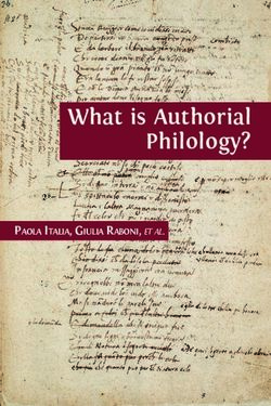 WHAT IS AUTHORIAL PHILOLOGY? - PAOLA ITALIA, GIULIA RABONI, ET AL.