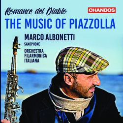 The Music of Piazzolla - Romance del Diablo Marco Albonetti - Chandos Records