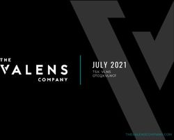 JULY 2021 TSX: VLNS OTCQX:VLNCF THEVALENSCOMPANY.COM - The Valens Company