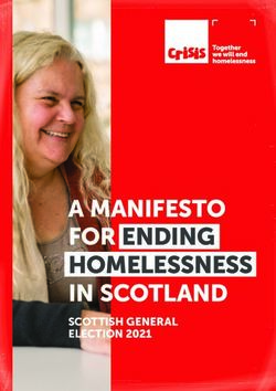 A MANIFESTO FOR ENDING HOMELESSNESS IN SCOTLAND - SCOTTISH GENERAL ELECTION 2021 - 1 A Manifesto for Ending Homelessness in Scotland